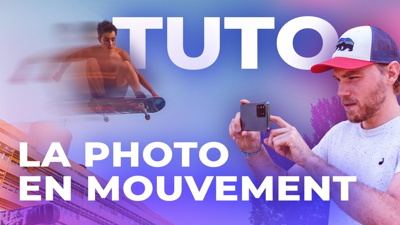 Photo : comment GÉRER le flou de mouvement, MÊME sur smartphone