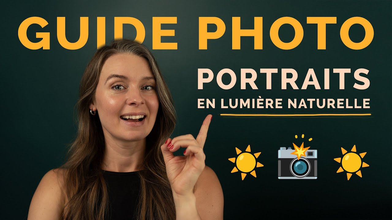 PORTRAITS EN LUMIÈRE NATURELLE ☀️ Comment réaliser de superbes photos !