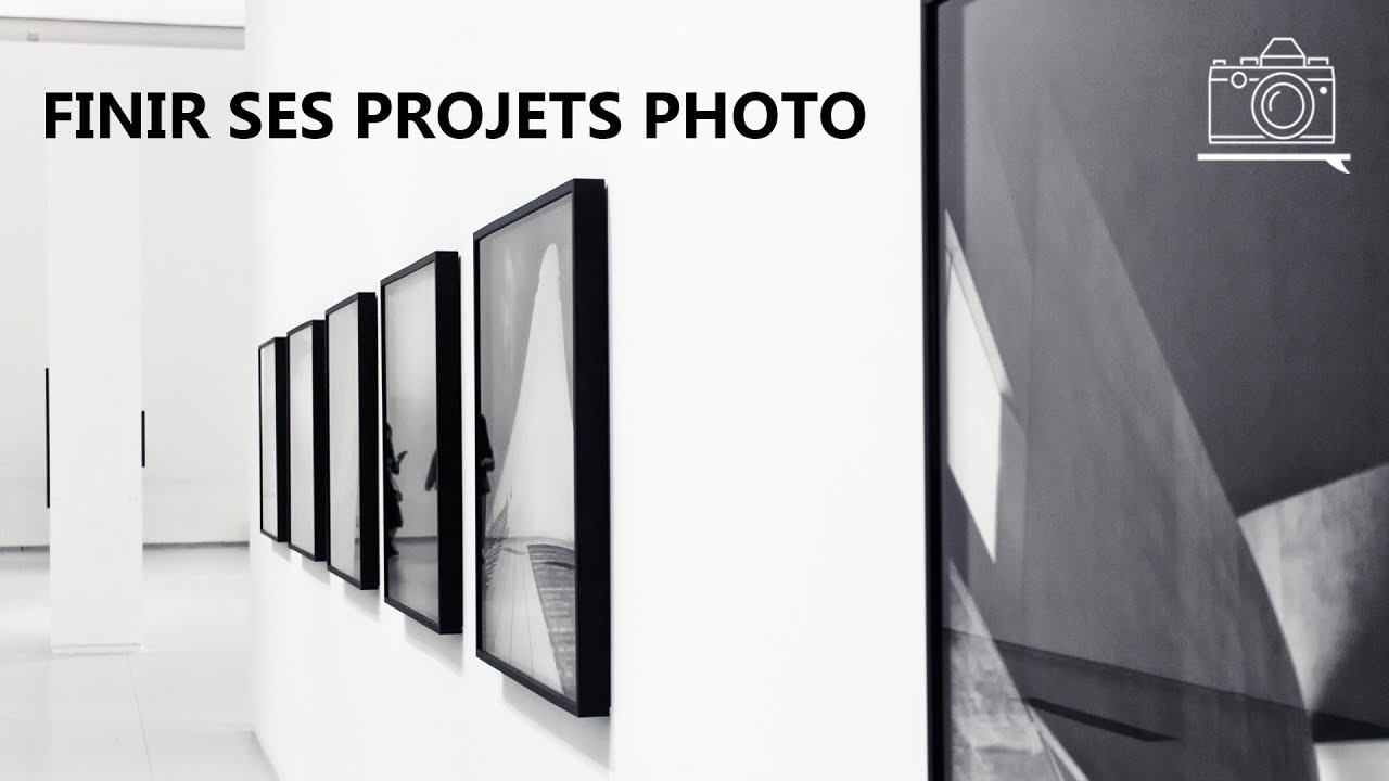 📷 Finir ses PROJETS PHOTO, c'est ESSENTIEL pour progresser !