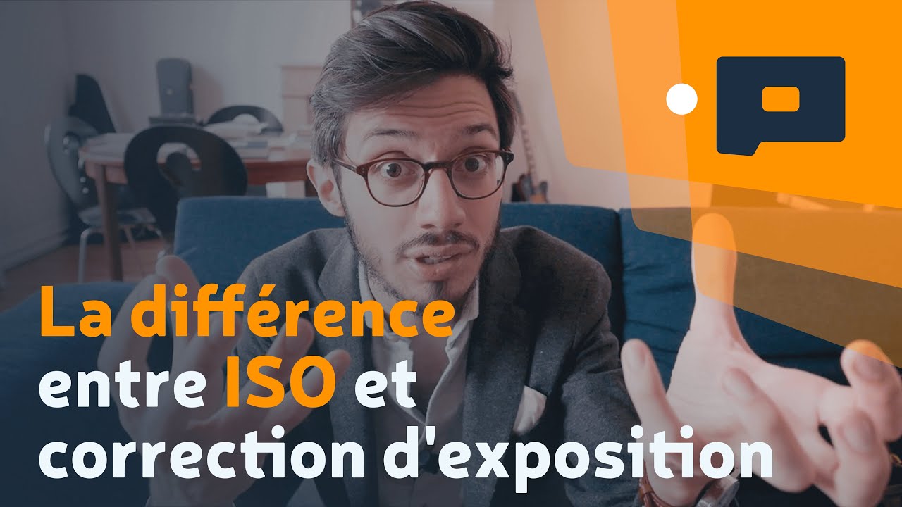 📷 La différence entre ISO et correction d'exposition