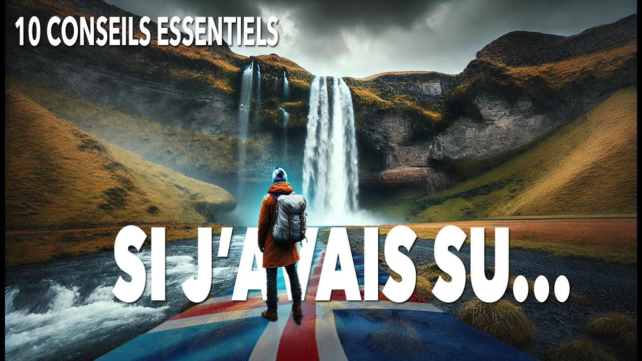 ROADTRIP ISLANDE, si j'avais su AVANT de partir - 10 CONSEILS INDISPENSABLES @campingIceland