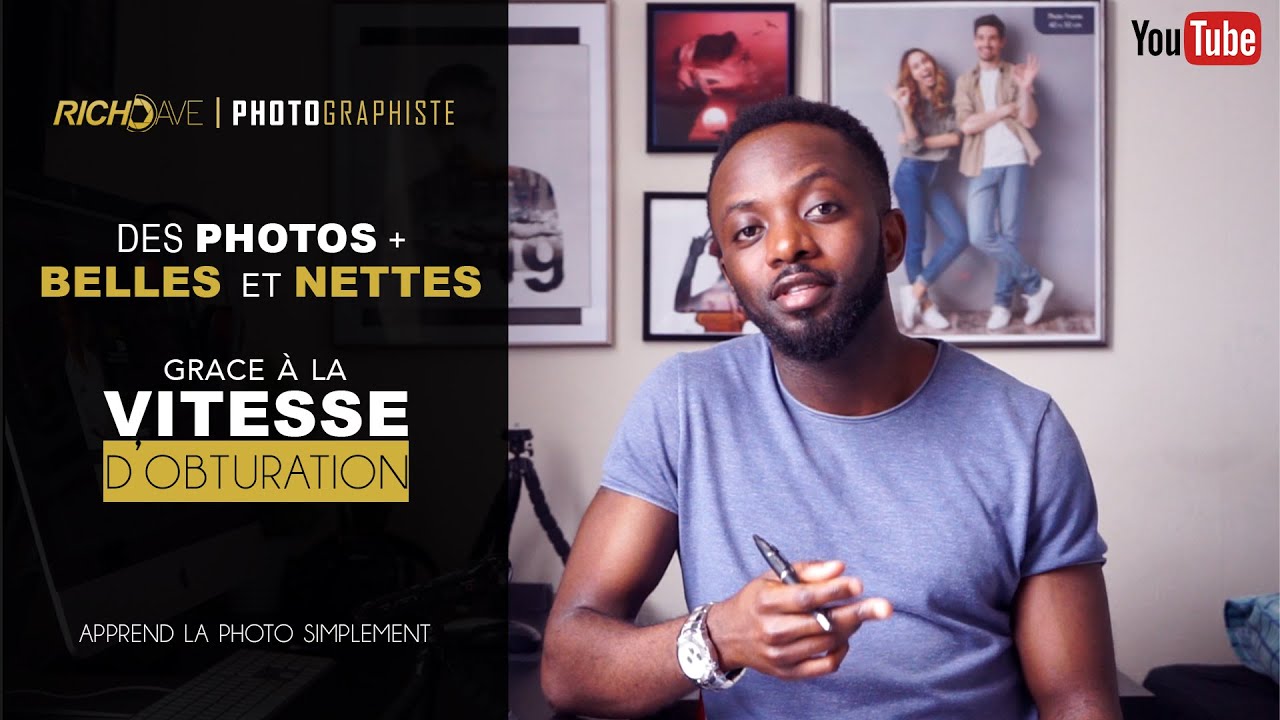 Des PHOTOS plus BELLES et NETTES  grâce à la VITESSE D'OBTURATION.